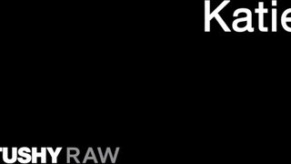 TUSHYRAW - Katie Kush keményen segg lyukba örömlány